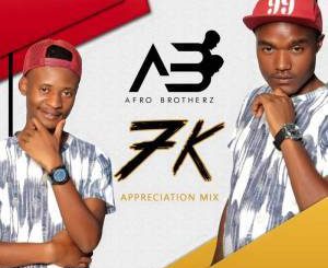 Afro Brotherz – 7K Appreciation Mix