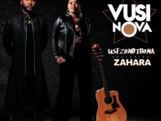 VUSI NOVA FT ZAHARA – USEZONDIBONA