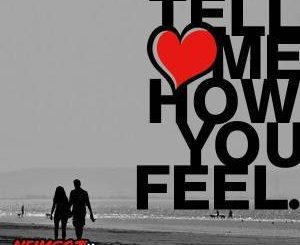 Neimgozi – Tell me How You Feel Ft. Komplexity