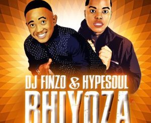 Dj Finzo & Hypesoul - Bhiyoza Ft. Leko M