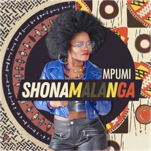 Mpumi - Shona Malanga