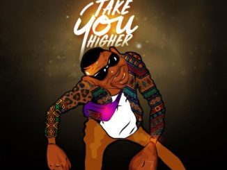 DJ Bongz – Take You Higher Ft. Sphe