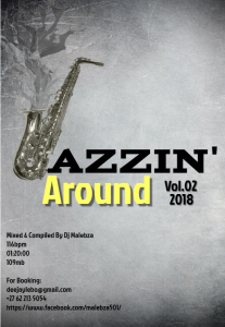 Dj Malebza – Jazzyin’Around Vol.02 2018