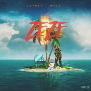 Joyner Lucas – Zeze (Freestyle) [Tory Lanez Diss]