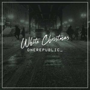 OneRepublic – White Christmas (CDQ)