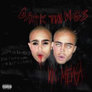 Vic Mensa – Dark Things