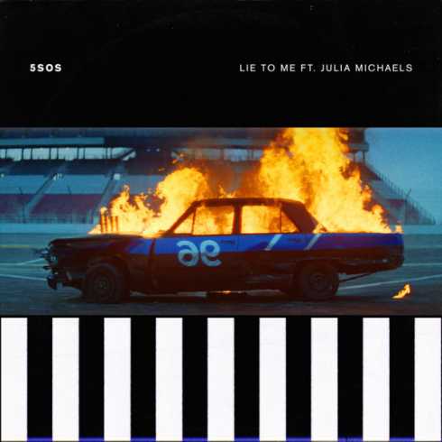 5 Seconds of Summer – Lie to Me (feat. Julia Michaels)