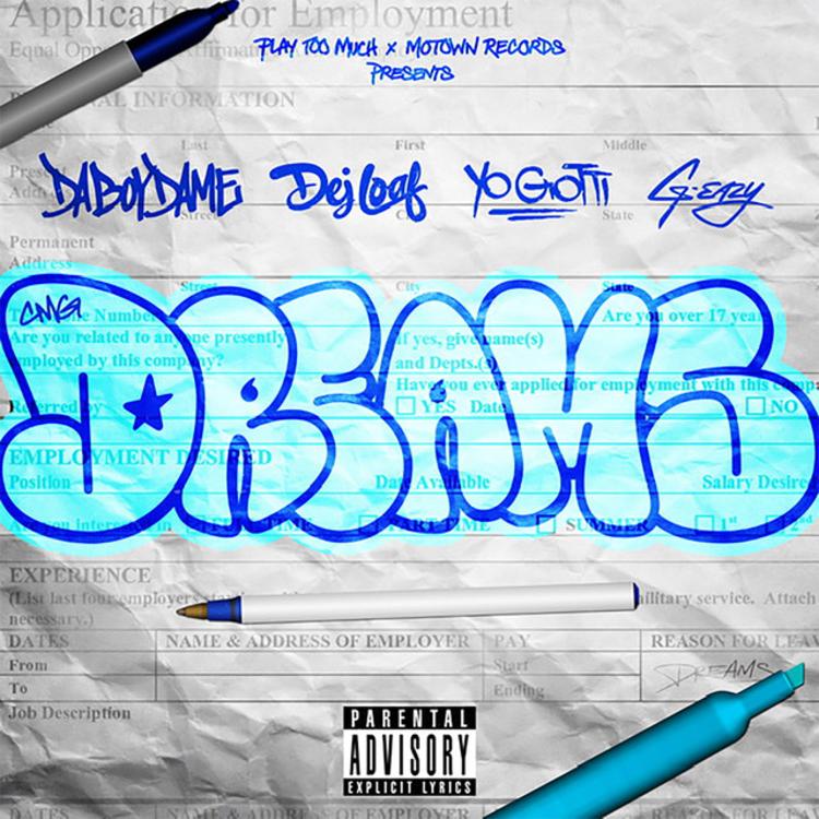 DaBoyDame – Dreams Ft. Yo Gotti, G-Eazy & DeJ Loaf