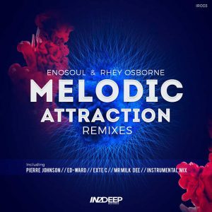 EnoSoul & Rhey Osborne – Melodic Attraction (Exte C Dub Mix)