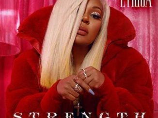 ALBUM: Lyrica Anderson – Strength (Zip File)