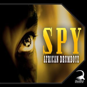  African Drumboyz – Spy