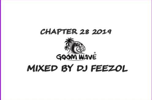 DJ FeezoL – Chapter 28 2019 (Gqom Wave)