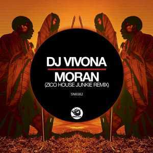 DJ Vivona - Moran (Zico House Junkie Remix)