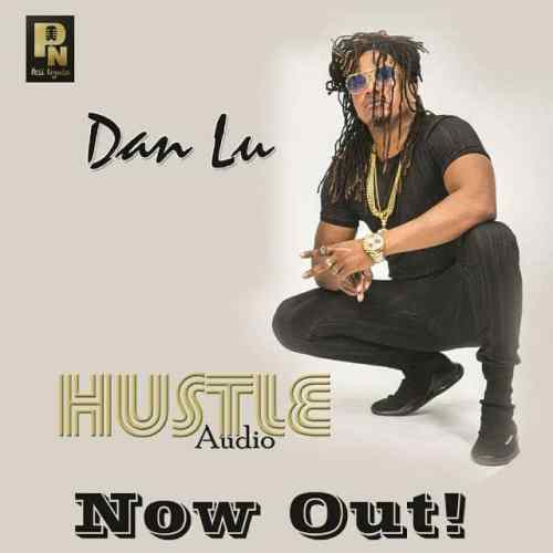 Dan Lu – Hustle