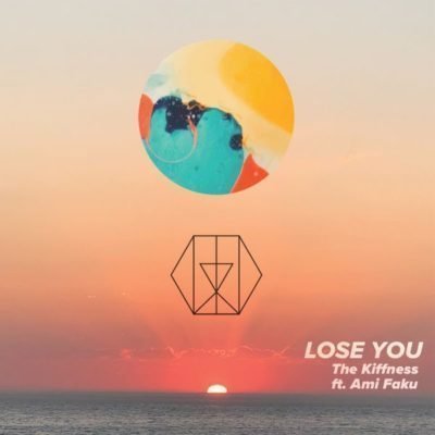 The Kiffness – Lose You ft. Ami Faku