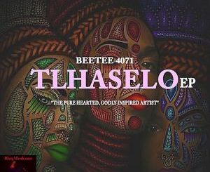 EP: Beetee 4071 – Tlhaselo (Zip file)