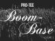 ALBUM: Pro-Tee – Boom-Base, Vol. 2 (Zip file)