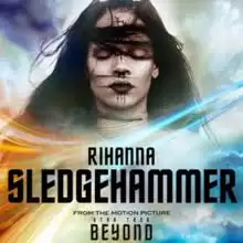 Rihanna - Sledgehammer (From "Star Trek Beyond")