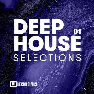 ALBUM: VA – Deep House Selections, Vol. 01 (Zip file)