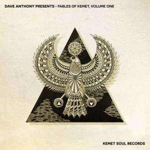 Dave Anthony – Fables of Kemet, Vol. 1 (Continuous Mix)