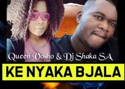 DJ Shaka - Ke Nyaka Bjala Ft. Queen Vosho