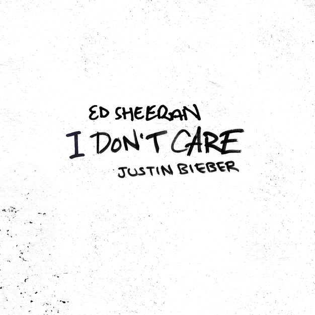 Ed Sheeran ft. Justin Bieber – I Don’t Care