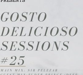 Buder Prince 2019 – Gosto Delicioso Sessions 25 Guest Mix