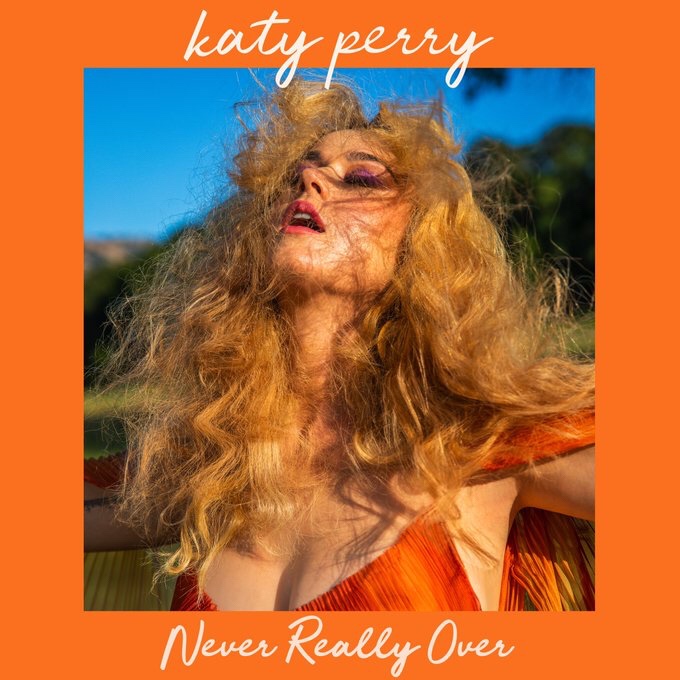 Katy Perry – Never Really Over