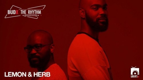 Lemon & Herb – LIVE from BudX The Rhythm Ep2