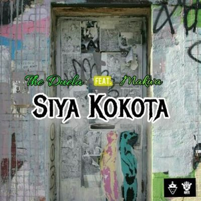 The Duela – Siya Kokota Ft. Maraza