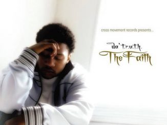 ALBUM: Da' T.R.U.T.H. - The Faith