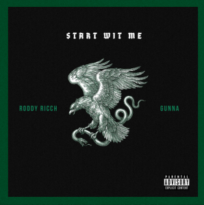 Roddy Ricch Ft. Gunna – Start Wit Me