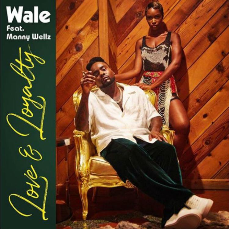 Wale Ft. Manny Wellz – Love & Loyalty