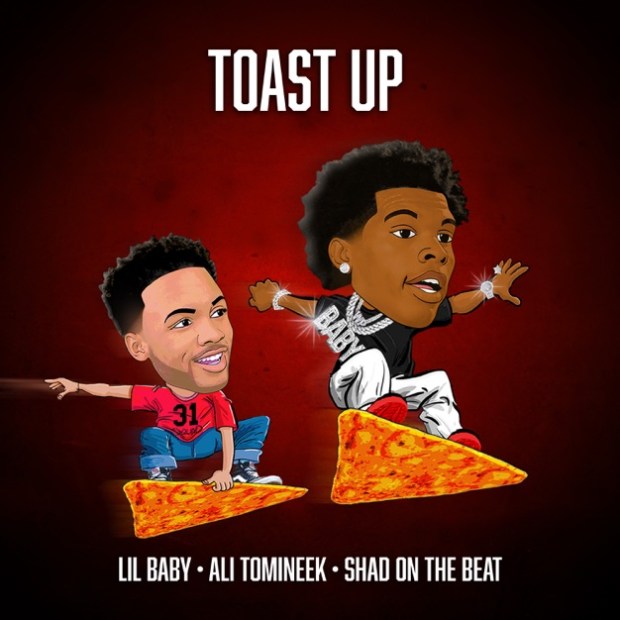 Lil Baby Ft. Ali Tomineek & Shad On The Beat – Toast Up