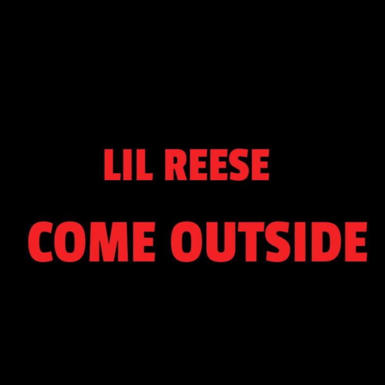 Lil Reese – Come Outside