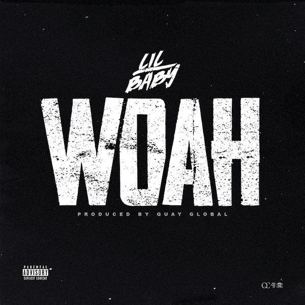 Lil Baby – Woah