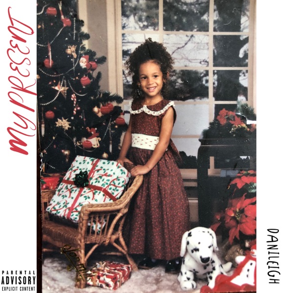 EP: DaniLeigh - My Present