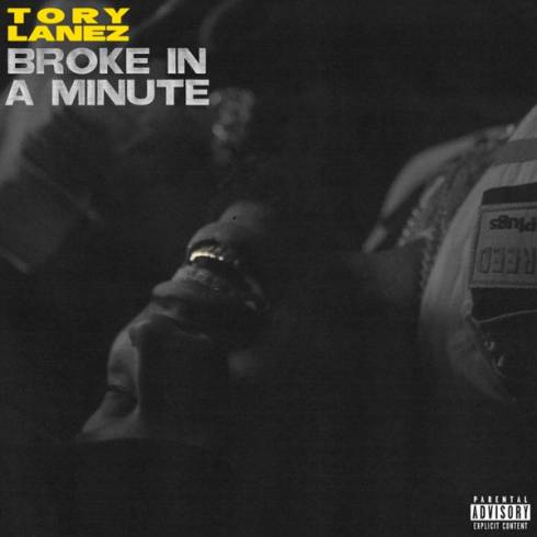 Tory Lanez – Broke In A Minute