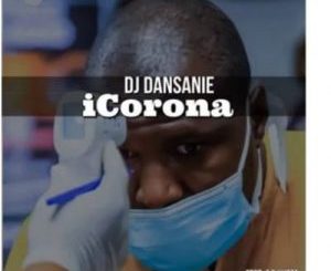 Dj Dansanie – iCorona