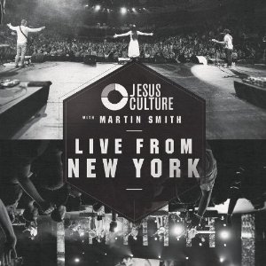 ALBUM: Jesus Culture - Live from New York