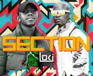 Loki – Section Ft. K.O