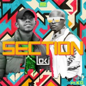 Loki – Section Ft. K.O