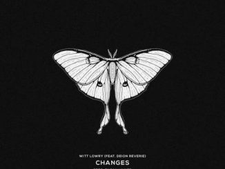 Witt Lowry – CHANGES