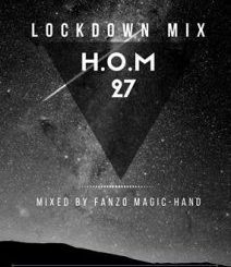 Fanzo Magic-Hand – H.O.M 27 (Lockdown Mix)