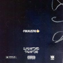 ALBUM: Focalistic – Quarantined Tarantino