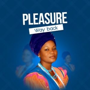 Pleasure – Way Back