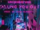 CrownedYung – Calling You Out