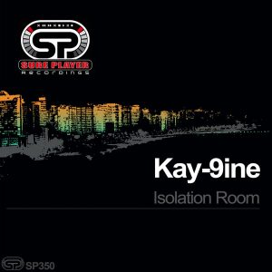 Kay-9ine – Isolation Room (Original Mix)