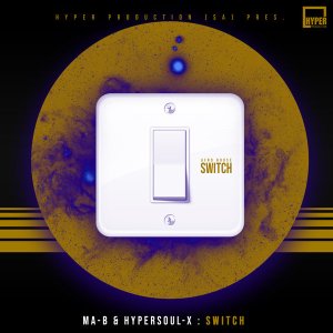 Ma-B & HyperSOUL-X – Switch (Main V-HT)