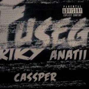 Riky Rick – Fuseg Ft. Cassper Nyovest & Anatii